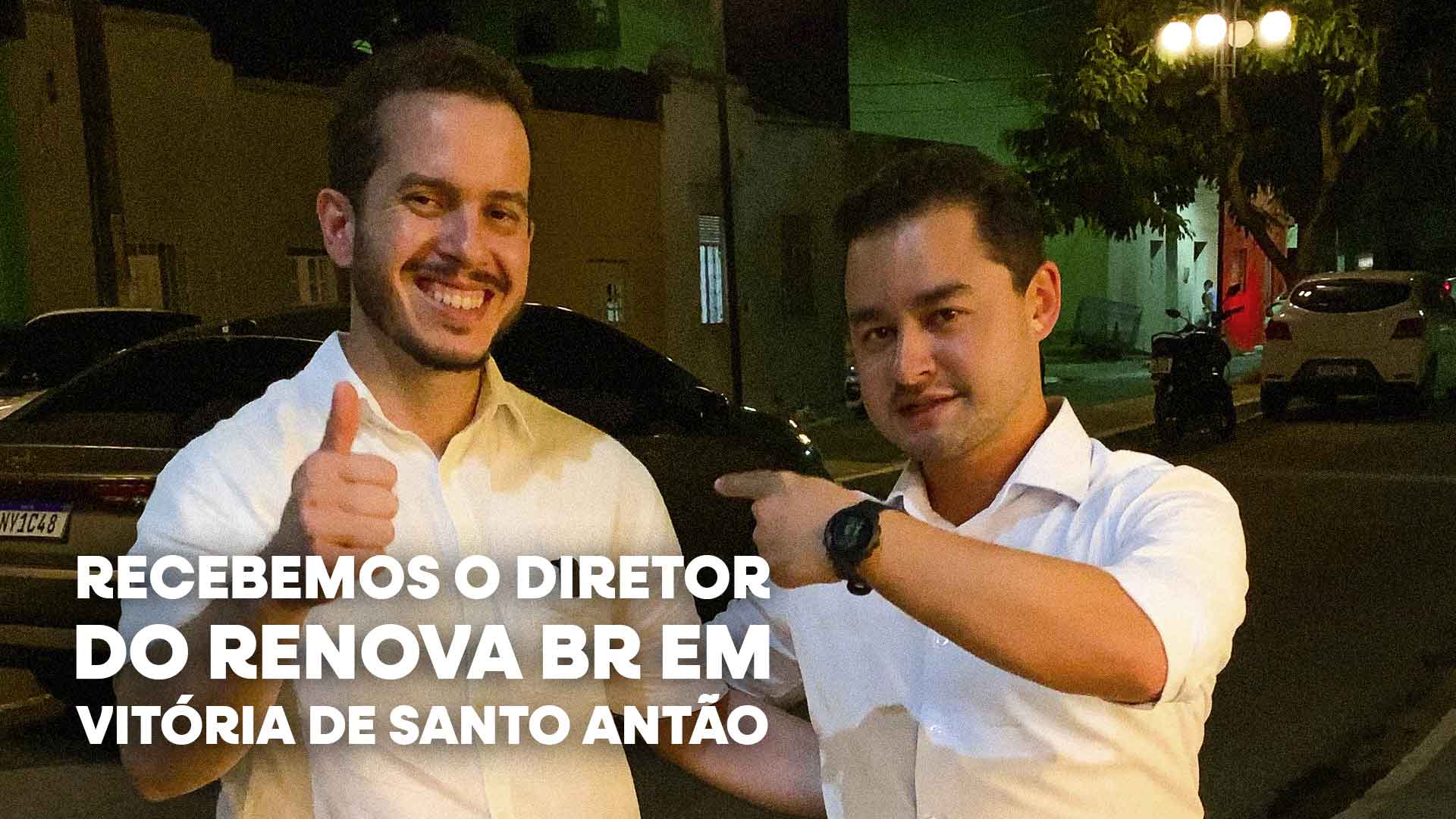 IMG André Carvalho recebeu o diretor executivo do RENOVA BR em Vitória de Santo Antão